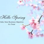 Hello Spring. Hello New Business Opportunity